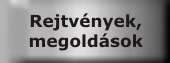 Rejtvények, megoldások